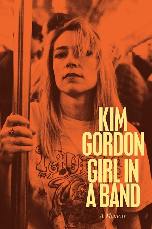 GIRL IN A BAND BY KIM GORDON